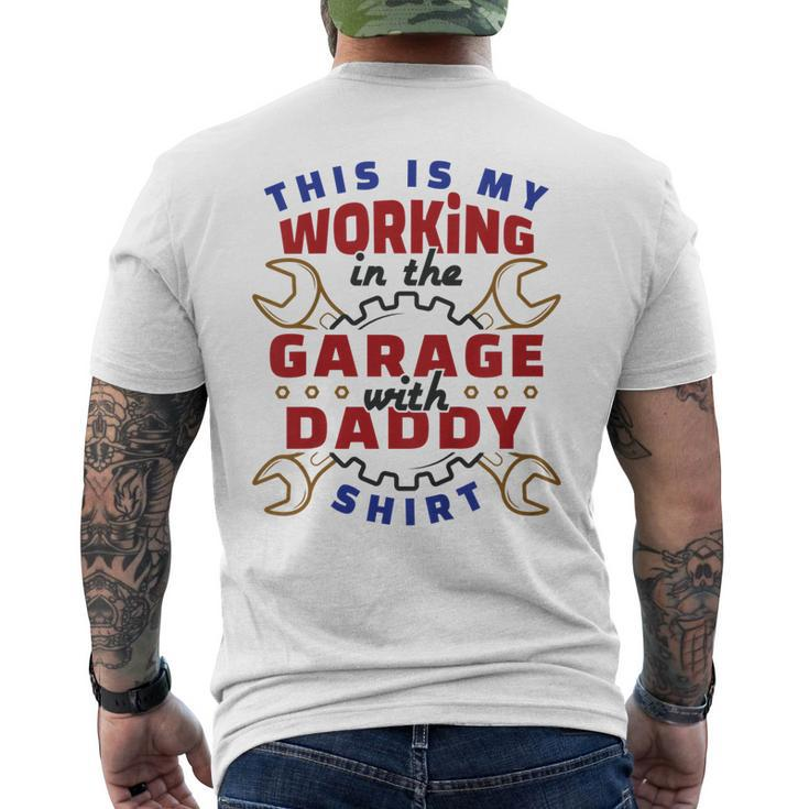 Kids This Is My Working In The Garage With Daddy  Cute Mens Back Print T-shirt