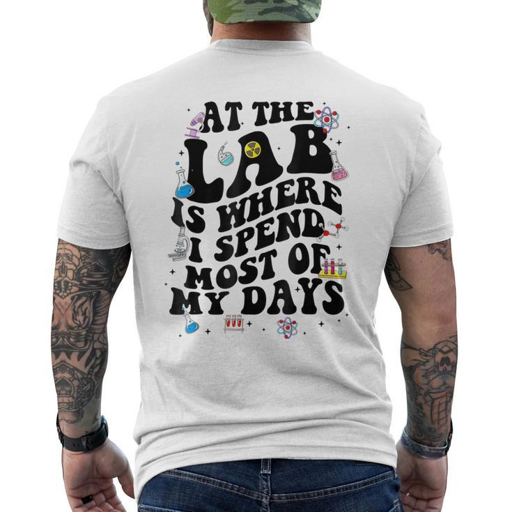 Lab Week At The Lab Is Where I Spend Most Of My Days Men's Back Print T-shirt