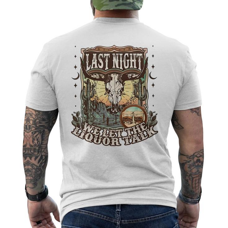Last-Night We Let The Liquor Talk Cow Skull Western Country Men's Back Print T-shirt