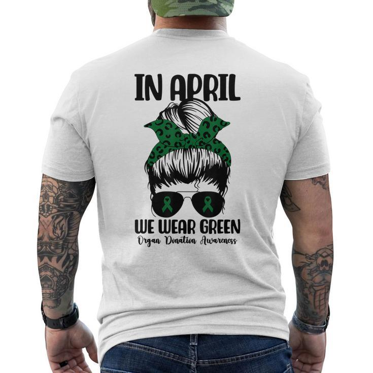 Messy Bun In April We Wear Green Organ Donation Awareness Men's Back Print T-shirt