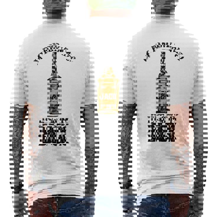 My Friend Named Jack Hes Got My Back Funny Drinking Mens Back Print T-shirt