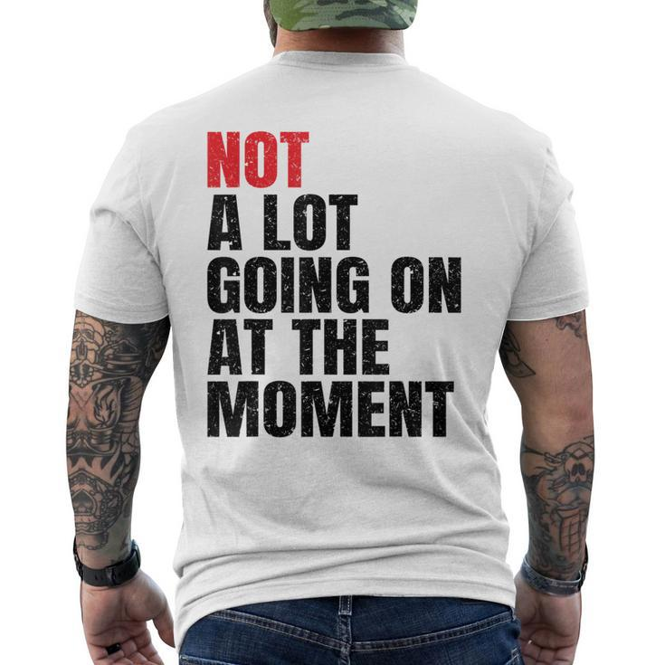 Not A Lot Going On At The Moment Vintage Men Women Kids Men's Back Print T-shirt