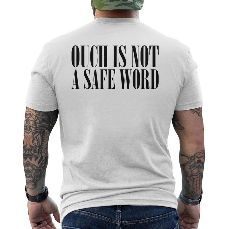 Ouch Is Not A Safe Word Bdsm Mistress Sir Men's Back Print T-shirt