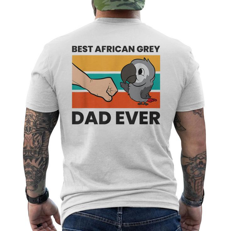 Pet African Grey Parrot Best African Grey Parrot Dad Ever Men's Back Print T-shirt