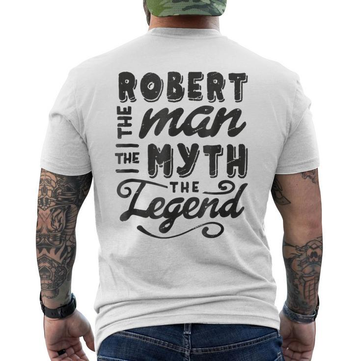 Robert The Man Myth Legend Gift Ideas Mens Name Mens Back Print T-shirt