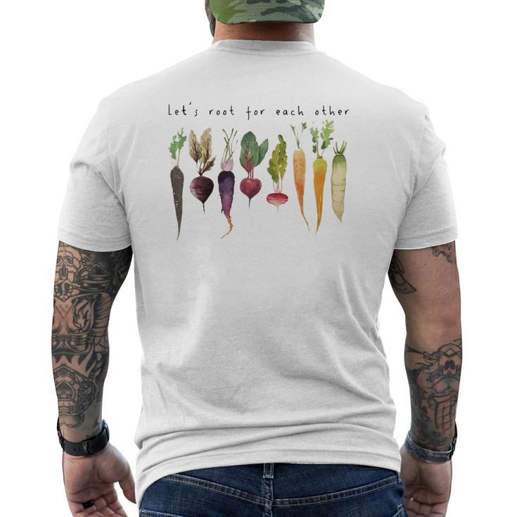Lets Root For Each Other And Watch Each Other Grow Men's Back Print T-shirt