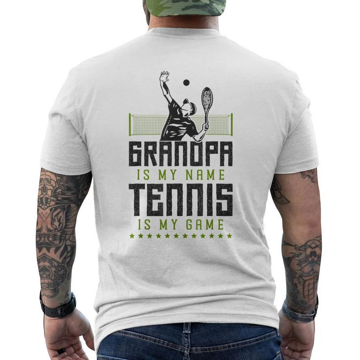 Tennis Player Racket Grandpa Grandpa Is My Name Tennis Men's Back Print T-shirt