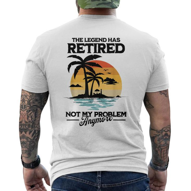 The Legend Has Retired Not My Problem Anymore Mens Back Print T-shirt