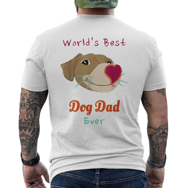 Worlds Best Dog Dad Ever For Pets Lover Men's Back Print T-shirt