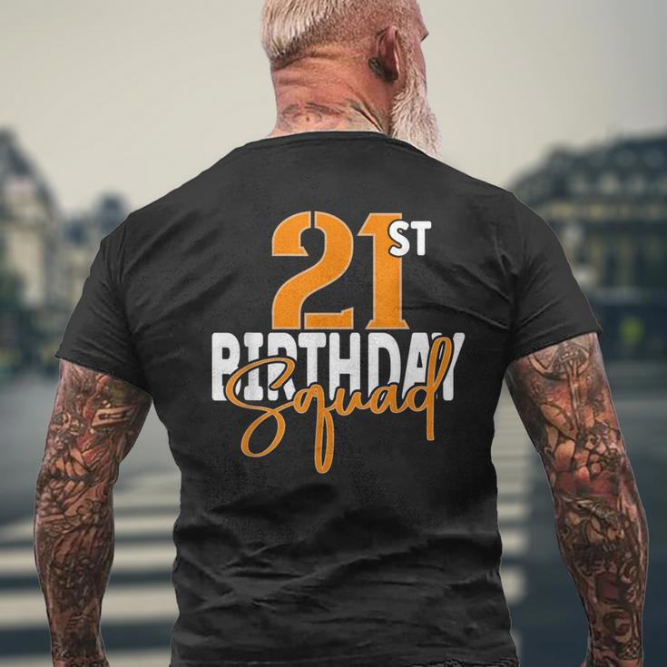 21St Birthday Squad Family Matching Group Men's Back Print T-shirt Gifts for Old Men