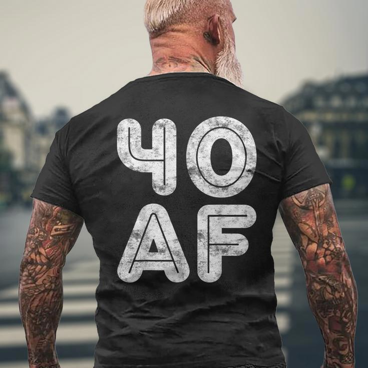 40 Af 40Th Birthday Shirt Men's Back Print T-shirt Gifts for Old Men