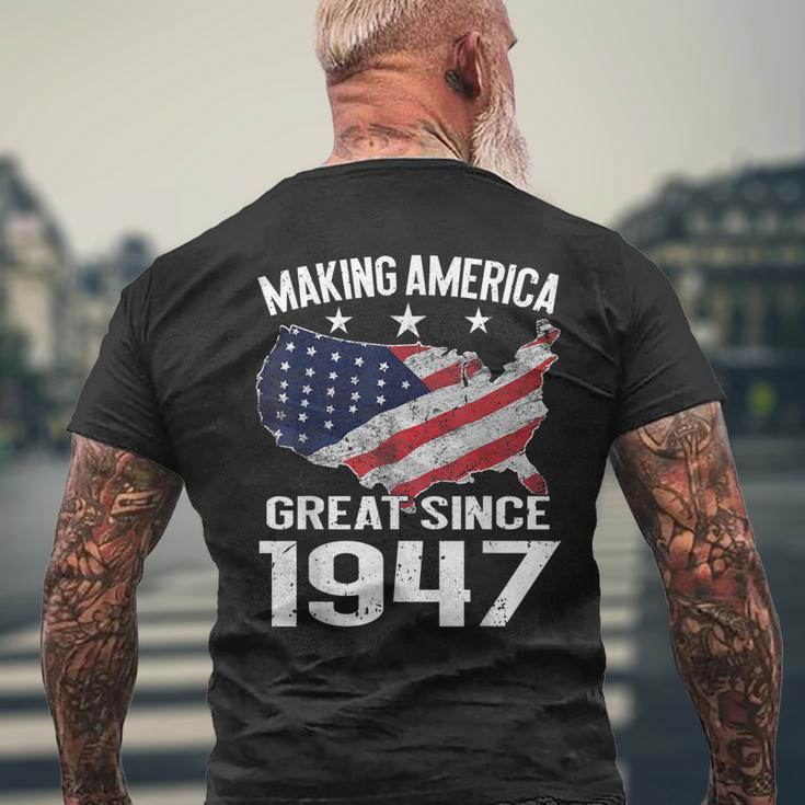 72Nd Birthday Making America Great Since 1947 Usa Shirt Men's Back Print T-shirt Gifts for Old Men