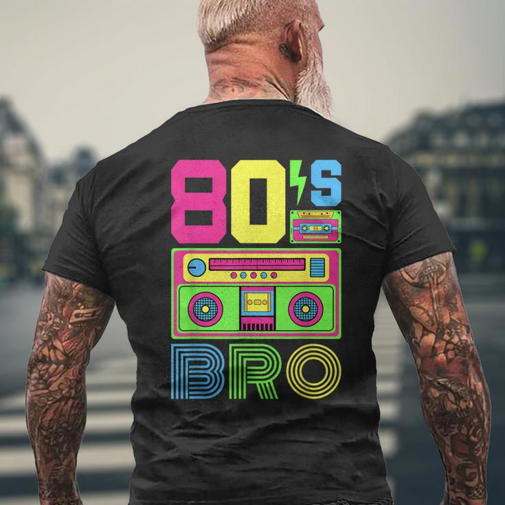 80S Bro 1980S Fashion 80 Theme Party Outfit Eighties Costume Men's T-shirt Back Print Gifts for Old Men