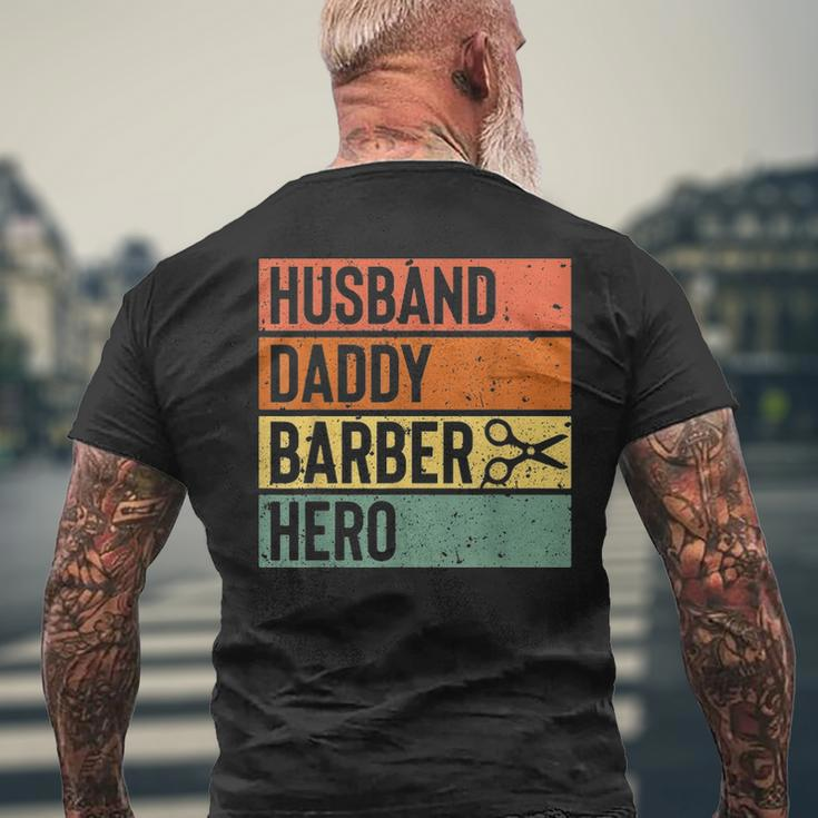 Barber Dad Husband Daddy Hero Fathers Day V2 Men's T-shirt Back Print Gifts for Old Men