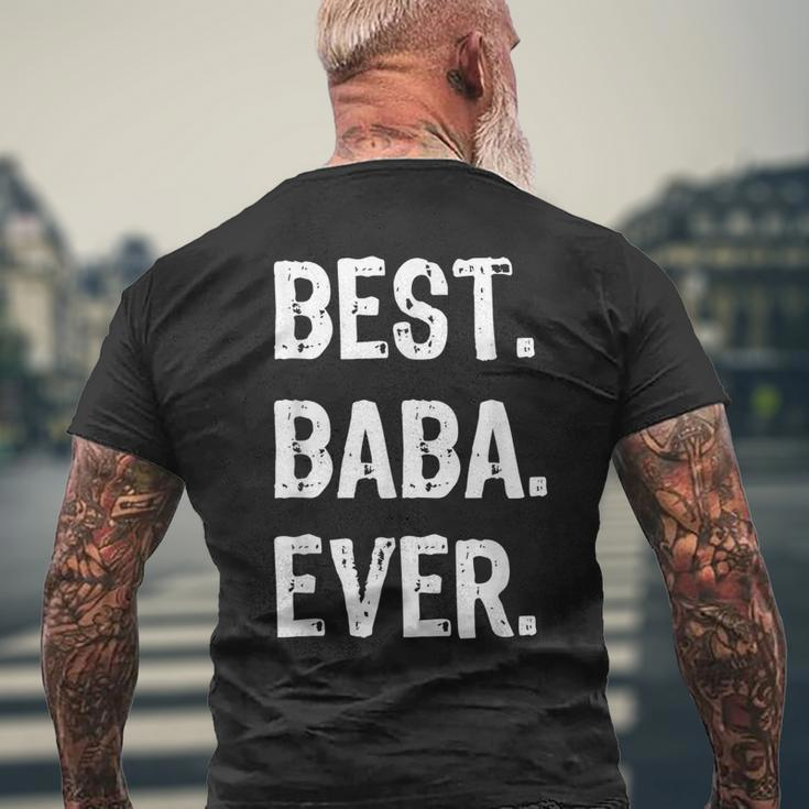 Best Baba Ever Funny Gift Cool Funny Christmas Mens Back Print T-shirt Gifts for Old Men
