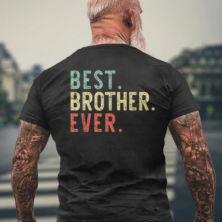 Best Brother Ever Cool Funny Vintage Gift Mens Back Print T-shirt Gifts for Old Men