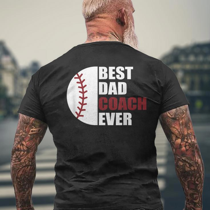 Best Dad Coach Ever Baseball Fathers Day Baseball Dad Coach Gift For Mens Mens Back Print T-shirt Gifts for Old Men