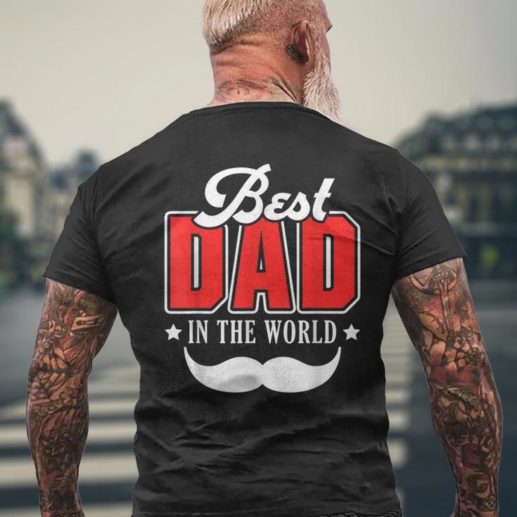 Best Dad In The World Papa Father Daddy Stepdad Poppa Family Gift For Mens Mens Back Print T-shirt Gifts for Old Men