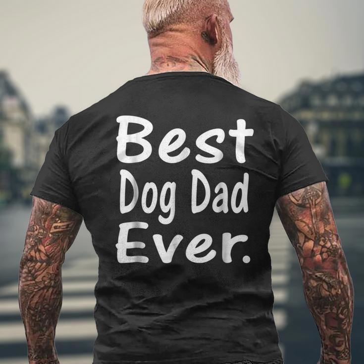 Best Dog Dad Ever Cute Puppy Owner Lover Men's Back Print T-shirt Gifts for Old Men