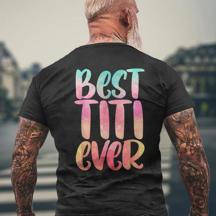 Best Titi Mothers Day With Best Titi Ever Design Mens Back Print T-shirt Gifts for Old Men