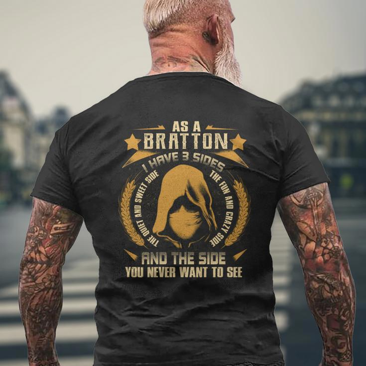 Bratton - I Have 3 Sides You Never Want To See Men's T-shirt Back Print Gifts for Old Men