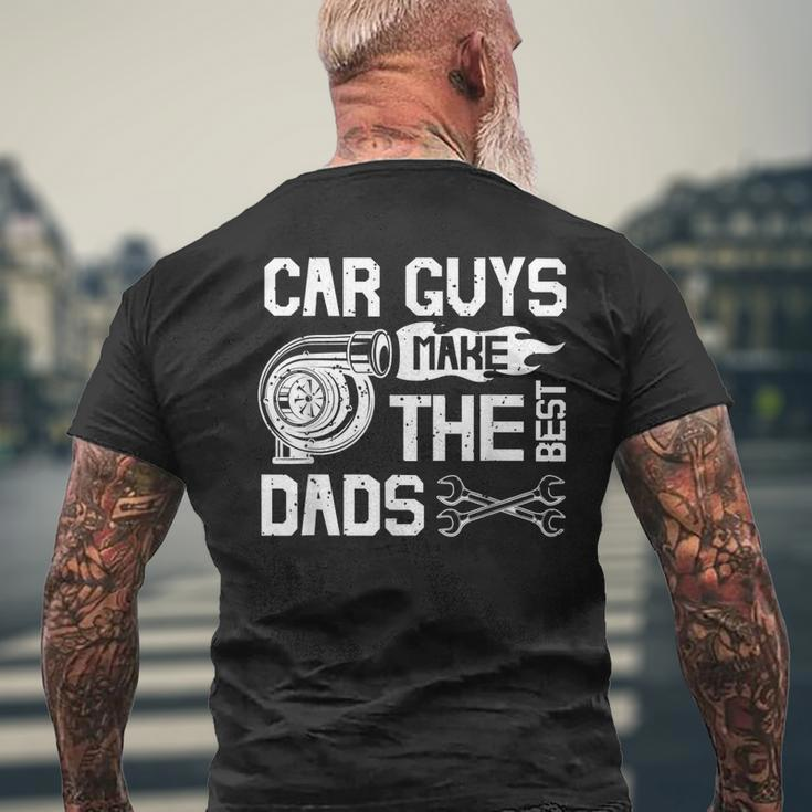 Car Guys Make The Best Dads Fathers Day Mechanic Dad Mens Back Print T-shirt Gifts for Old Men