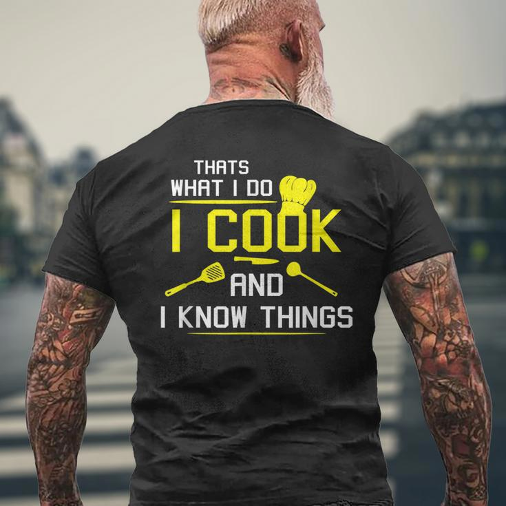 Chef Geek Food I Cook And I Know Things Men's T-shirt Back Print Gifts for Old Men