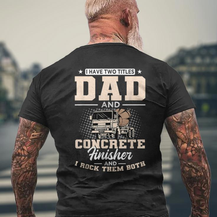 Concrete Finisher Skilles Dad Laborer Fathers Day Mens Back Print T-shirt Gifts for Old Men