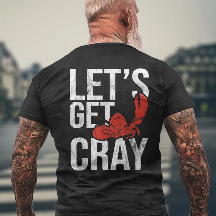 Lets Get Cray Crawfish Seafood Boil Lobster Crayfish Mudbug Men's Back Print T-shirt Gifts for Old Men