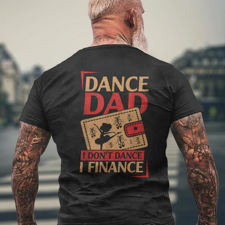 Dance Dad I Dont Dance I Finance Dancing Daddy Men's Back Print T-shirt Gifts for Old Men