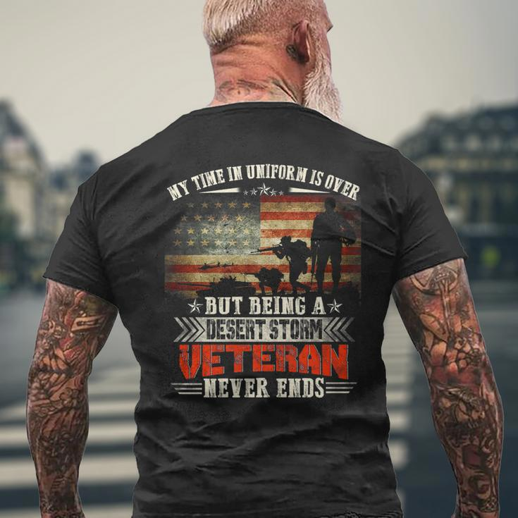 Being A Desert Storm Veteran Never End - Veteran Military Men's T-shirt Back Print Gifts for Old Men