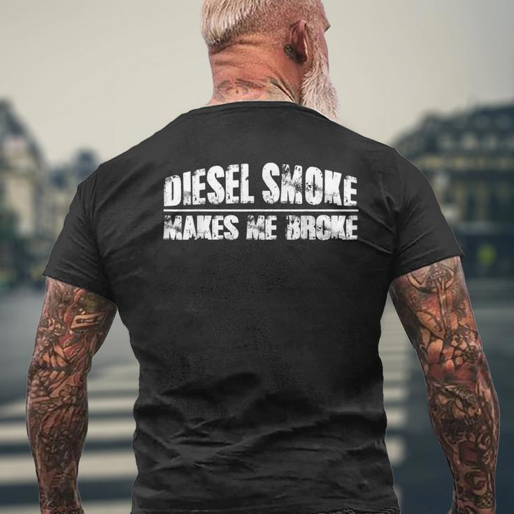 Diesel Smoke Makes Me Broke Funny Diesel Mechanic Mens Back Print T-shirt Gifts for Old Men