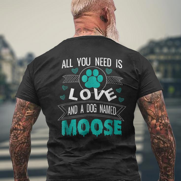 Dog Named Moose Funny Dog Lover Gifts Mens Back Print T-shirt Gifts for Old Men