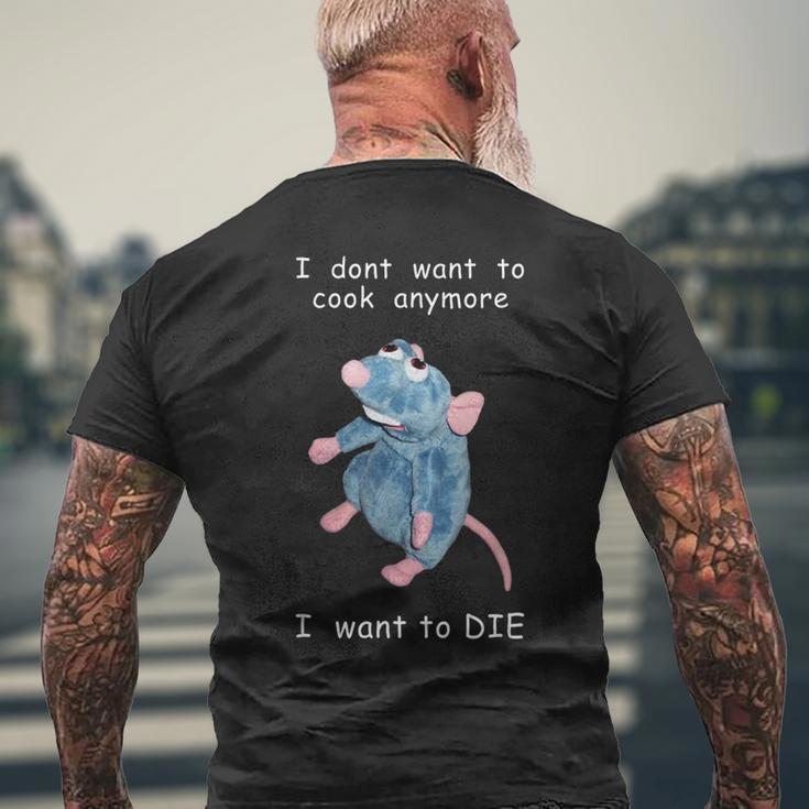 I Dont Want To Cook Anymore I Want To Die Mouse Men's Back Print T-shirt Gifts for Old Men