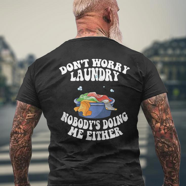 Womens Dont Worry Laundry Nobodys Doing Me Either Mom Life Men's Back Print T-shirt Gifts for Old Men