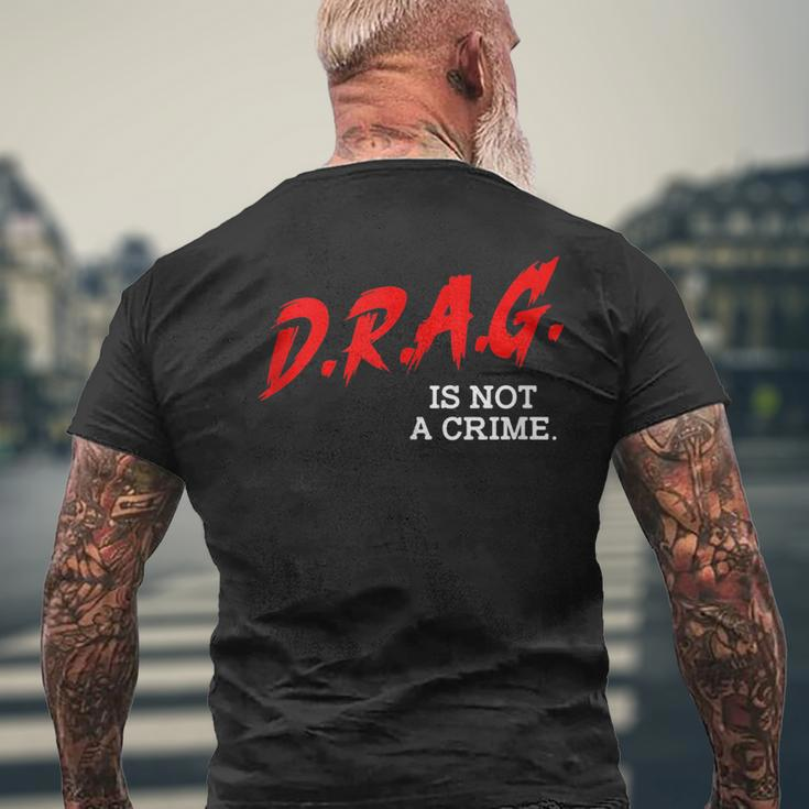 Drag Is Not A Crime Lgbt Gay Pride Equality Drag Queen Men's Back Print T-shirt Gifts for Old Men
