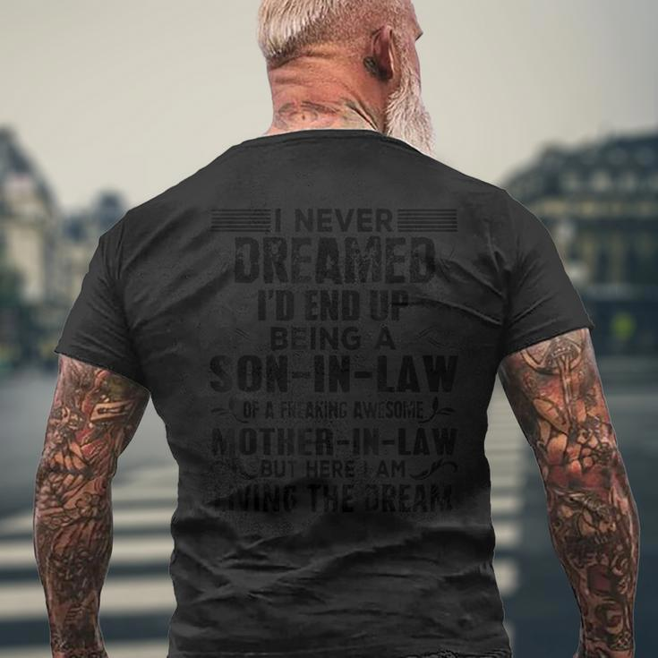 I Never Dreamed Of Being A Son In Law Awesome Mother In LawV3 Men's Back Print T-shirt Gifts for Old Men