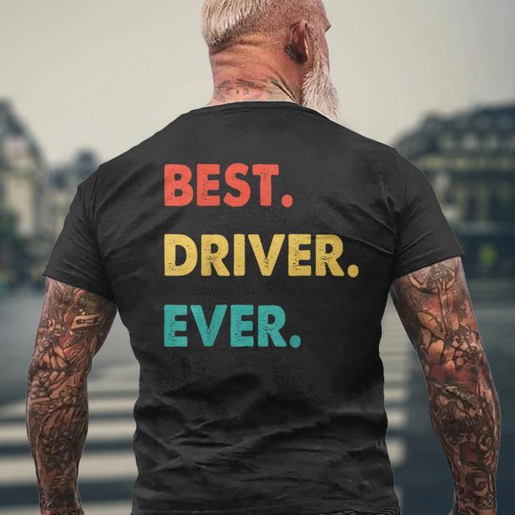Driver Profession Retro Best Driver Ever Mens Back Print T-shirt Gifts for Old Men