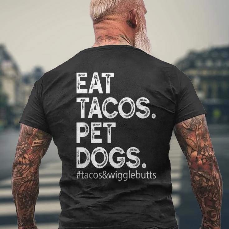 Eat Tacos Pet Dogs Tacos And Wigglebutts Men's Back Print T-shirt Gifts for Old Men