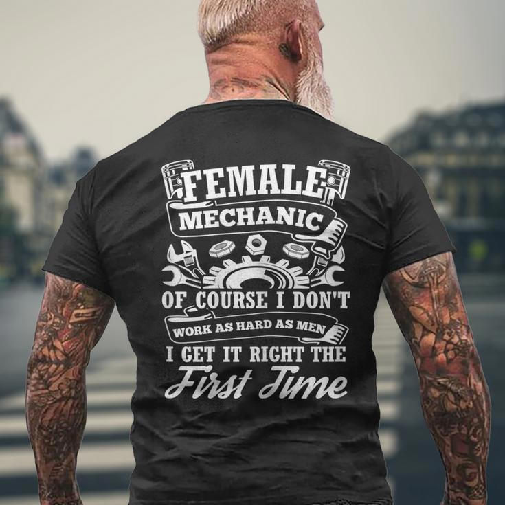 Female Mechanic Of Course I Dont Work Tools Garage Cars Gift For Womens Mens Back Print T-shirt Gifts for Old Men