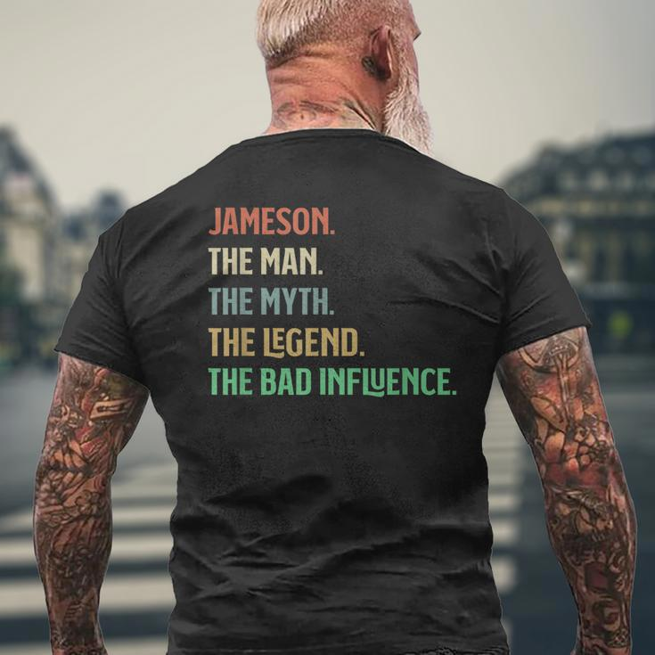 First Name Jameson The Man Myth Legend And Bad Influence Mens Back Print T-shirt Gifts for Old Men