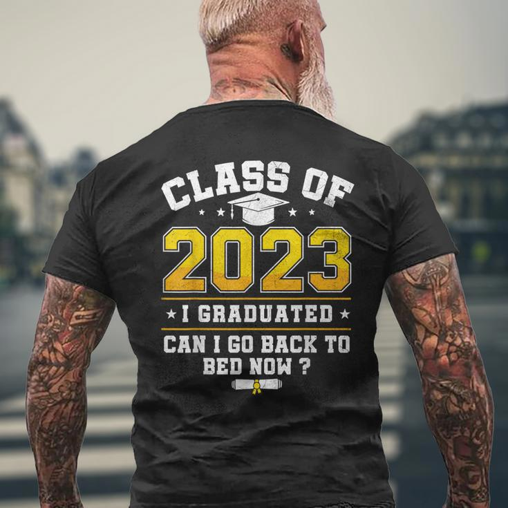 Funny Class Of 2023 I Graduated Can I Go Back To Bed Now Mens Back Print T-shirt Gifts for Old Men
