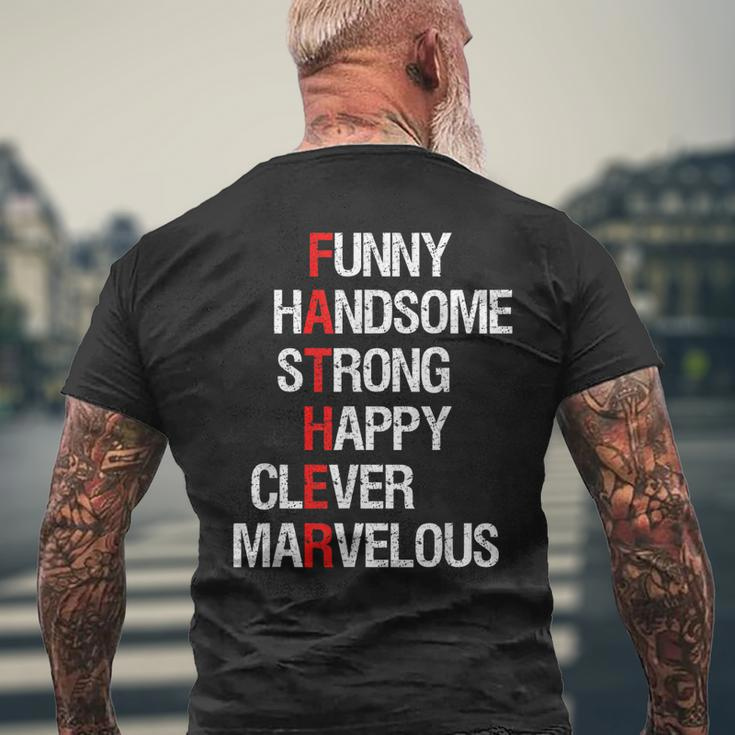 Funny Handsome Strong Happy Clever Dad Fathers Day Men Mens Back Print T-shirt Gifts for Old Men
