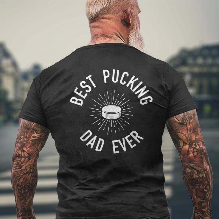 Funny Hockey Dad Pun Gifts Best Pucking Dad Ever Mens Back Print T-shirt Gifts for Old Men