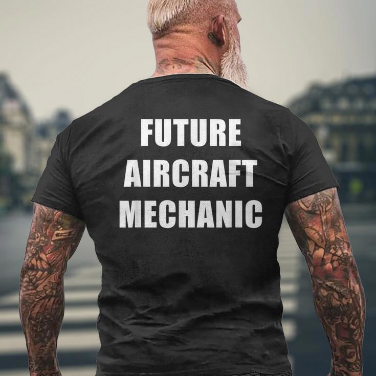 Future Aircraft Mechanic Job Work On Fixing Airplanes Mens Back Print T-shirt Gifts for Old Men