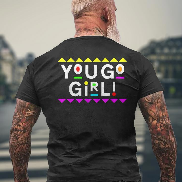 You Go Girl 90S Style Men's Back Print T-shirt Gifts for Old Men