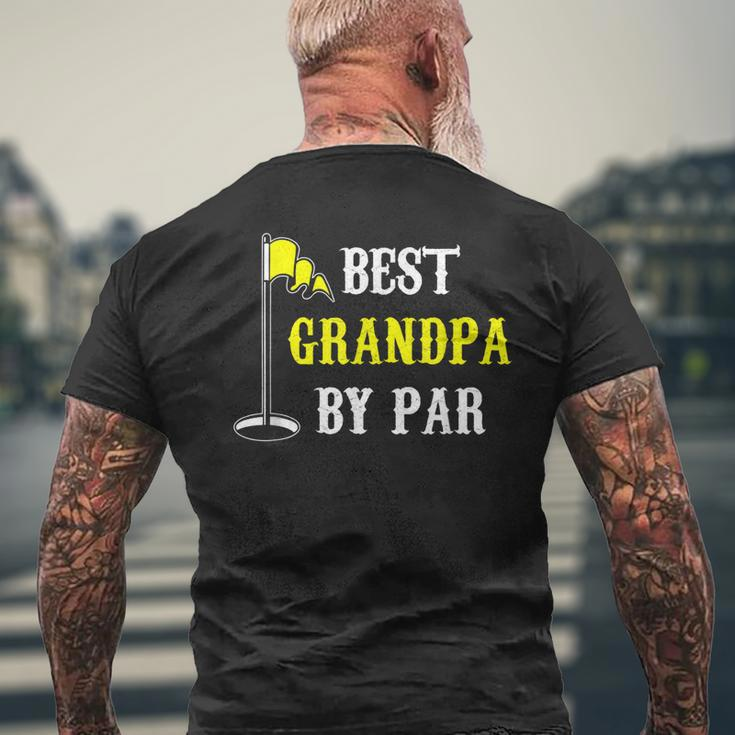 Grandfather Best Grandpa By Par Golf Dad And Men's Back Print T-shirt Gifts for Old Men