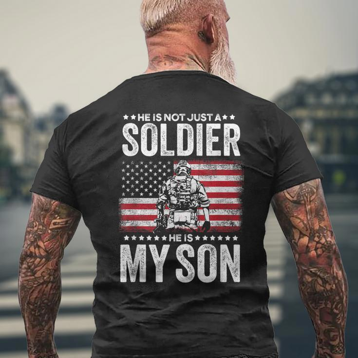 He Is Not Just A Soldier He Is My Son Military Mom Mens Back Print T-shirt Gifts for Old Men