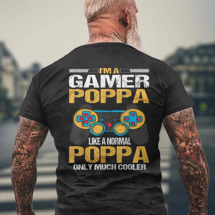 Im A Gamer Poppa Like A Normal Poppa Only Much Cooler Mens Back Print T-shirt Gifts for Old Men