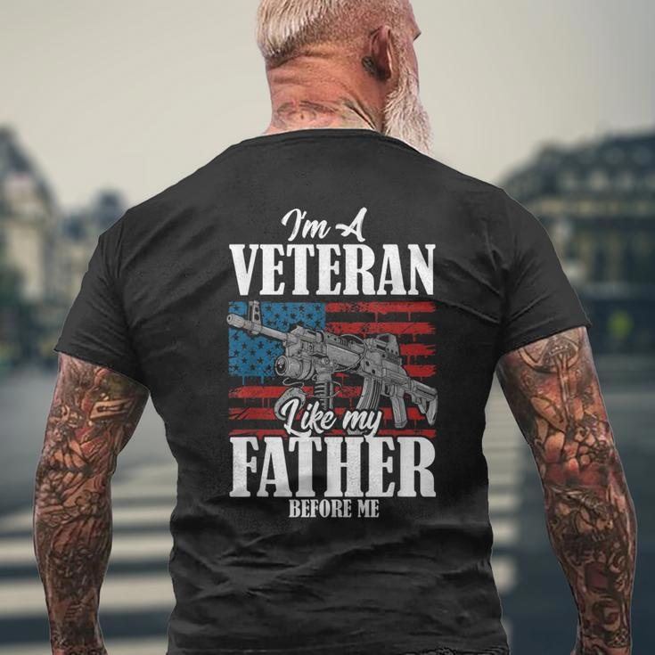 Im A Veteran Like My Father Before Me Gift For Proud Dad Son Mens Back Print T-shirt Gifts for Old Men